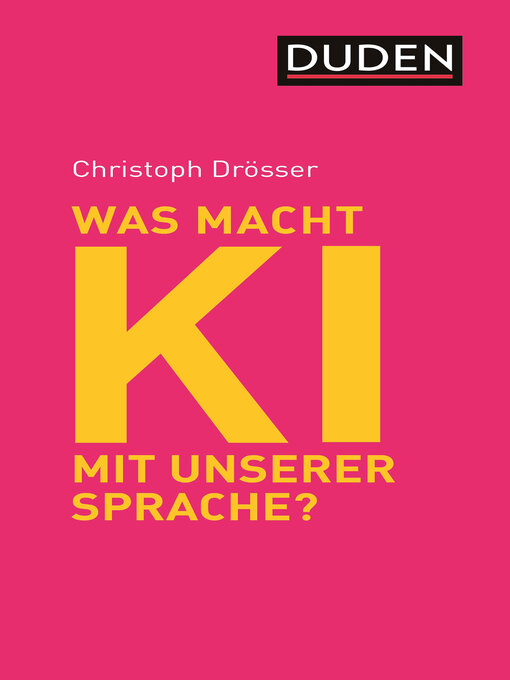 Title details for Was macht KI mit unserer Sprache? by Christoph Drösser - Wait list